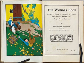 The Wonder Book : Stories - Pictures - Games - Puzzles - Hero Tales - Animal Lore - Plays - Fun and Fancy