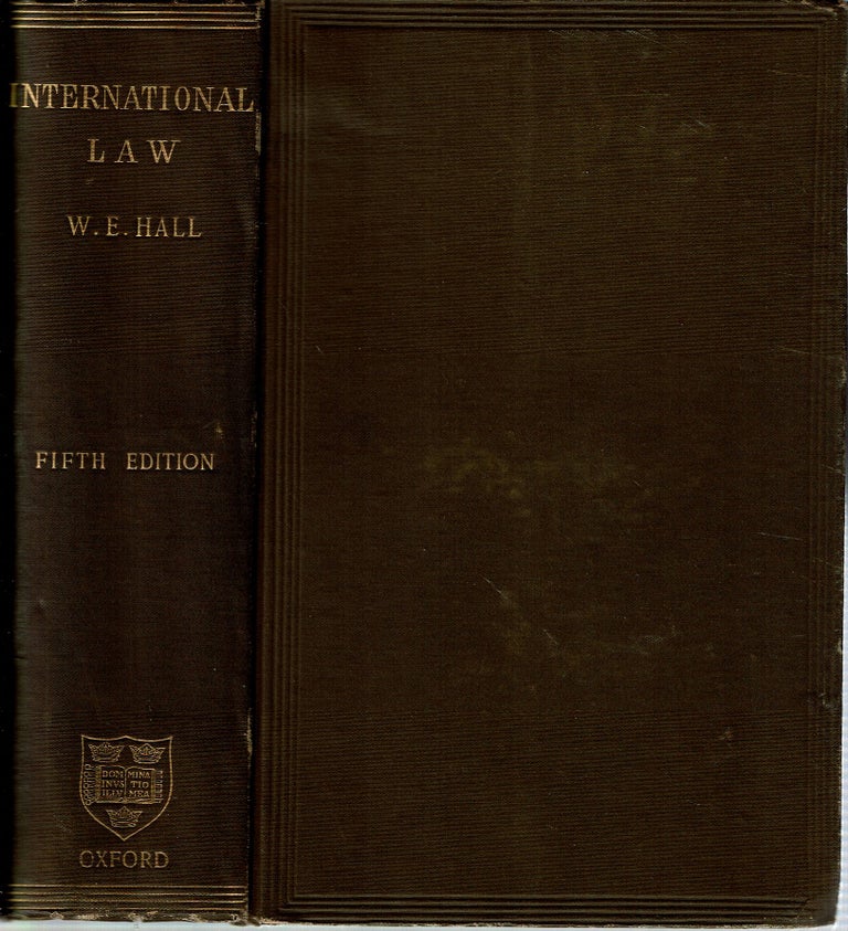 Item #15143 A Treatise on International Law. William Edward Hall, J B. Atlay, association copy John G. Foster.