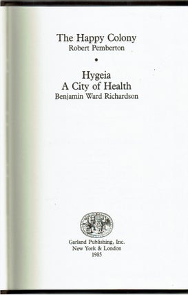 The Happy Colony [and] Hygeia : A City of Health