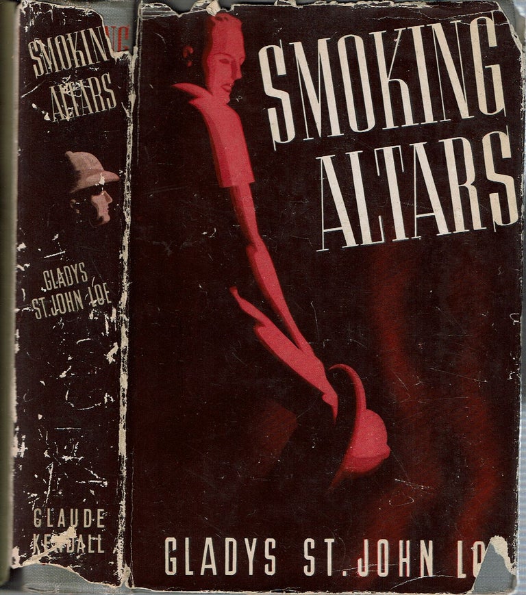 Item #15174 Smoking Altars. Gladys St. John Loe.