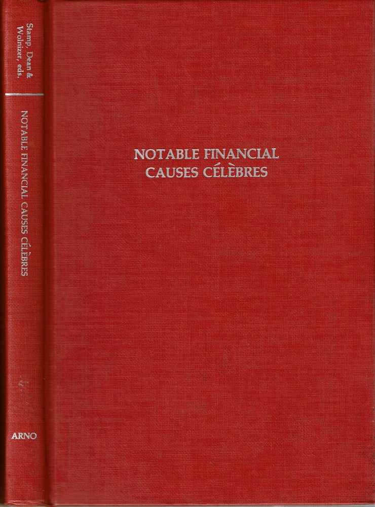 Item #15179 Notable Financial Causes Célèbres. Edward Stamp, Gerald W. Dean, P W. Wolnizer.