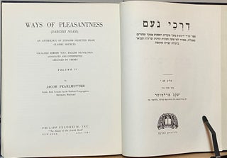 Ways Of Pleasantess (Darchei Noam) : Volume II : An Anthology of Judaism selected from classic sources : vocalized Hebrew text, English translation, annotated and interpreted, arranged by themes