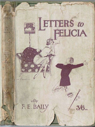 Item #15217 Letters To Felicia. Francis Evans Baily
