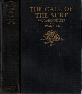 Item #15221 The Call of the Surf. Van Campen Heilner, Frank Stick