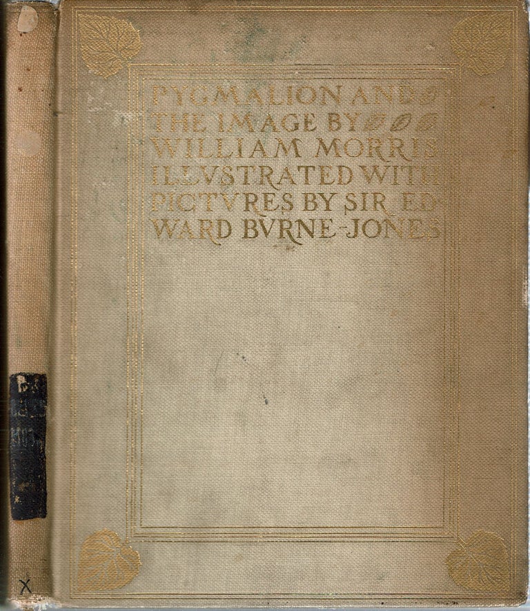 Item #15239 Pygmalion and the Image. William Morris.