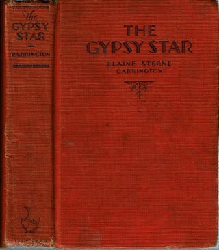 Item #15241 The Gypsy Star. Elaine Sterne Carrington