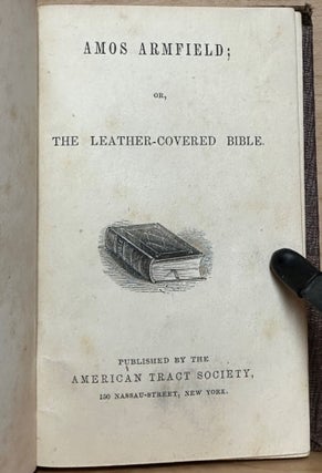 Amos Armfield : or, The Leather-Covered Bible