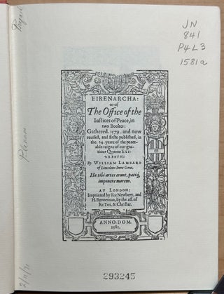Eirenarcha : or of the Office of the Justices of Peace : London 1581
