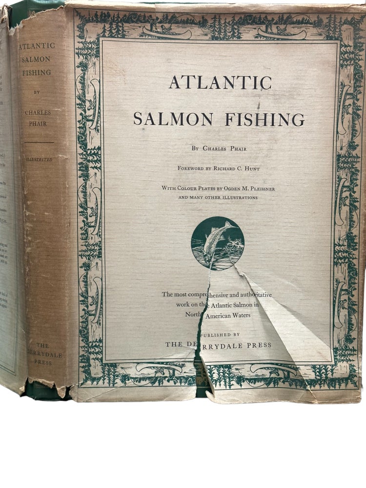 Item #15267 Atlantic Salmon Fishing. Charles Phair, Richard C. Hunt.