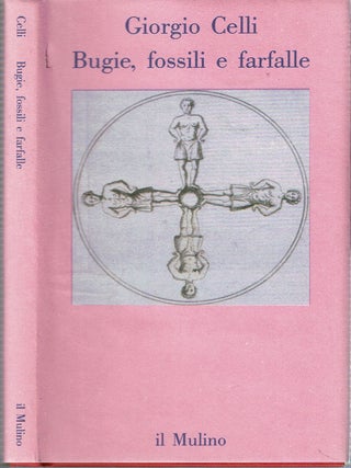 Item #15296 Bugie, fossili e farfalle. Giorgio Celli
