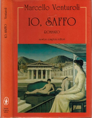 Item #15304 Io, Saffo : Romanzo. Marcello Venturoli