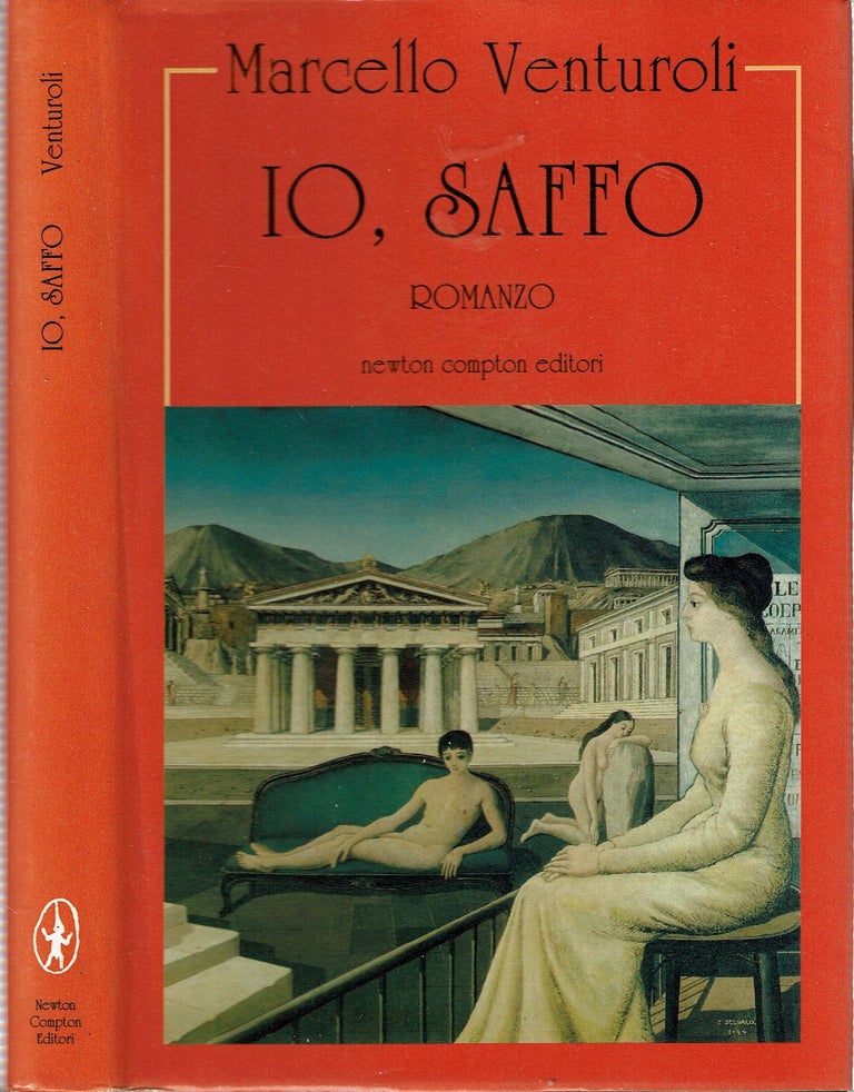 Item #15304 Io, Saffo : Romanzo. Marcello Venturoli.