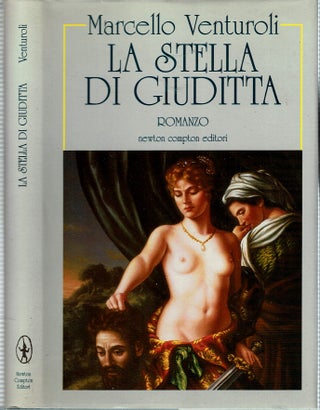 Item #15305 La Stella Di Giuditta Romanzo. Marcello Venturoli