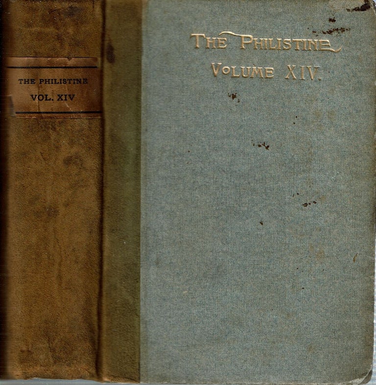 Item #15315 The Philistine : A Periodical of Protest : Volume XIV, numbers 1-6 December 1901-May 1902. Elbert Hubbard.