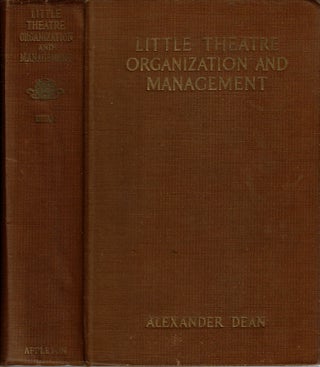 Item #15317 Little Theatre Organization and Management : For Community, University and School :...