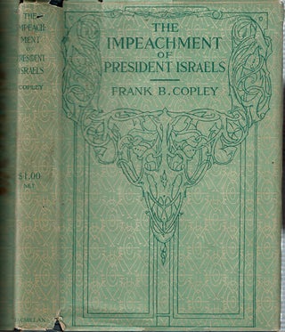 Item #15339 The Impeachment of President Israels. Frank Barkley Copley