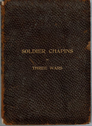 Item #15340 Chapins Who Served in The French and Indian Wars, 1754-60; The Revolutionary War,...