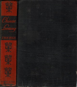 Item #15391 Chinese Lovesong. J. Van Dyke, Julius, Frederick Anthony Edwards