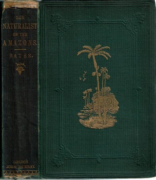 Item #15404 The Naturalist on the River Amazons : A record of adventures, habits of animals,...