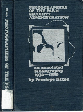 Item #15426 Photographers of the Farm Security Administration : An Annotated Bibliography,...