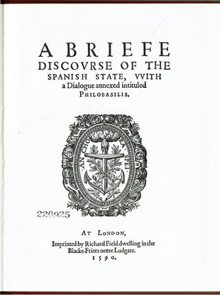 A Briefe Discovrse of the Spanish State : London 1590