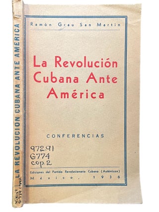 Item #15456 La Revolución Cubana Ante América : Tres conferencias en el Centro de Estudios...