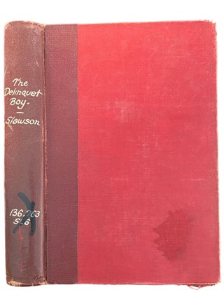 Item #15472 The Delinquent Boy : A Socio-Psychological Study. John Slawson