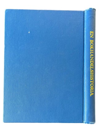 En Bokhandelshistoria : efter tillgängliga källor tecknad : Utgiven med anledning af The Engberg-Holmberg Publishing Companys femtiåra affärsjubileum 1909