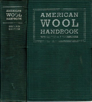 Item #15491 American Wool Handbook : A Practical Text and Reference Book for the Entire Wool...