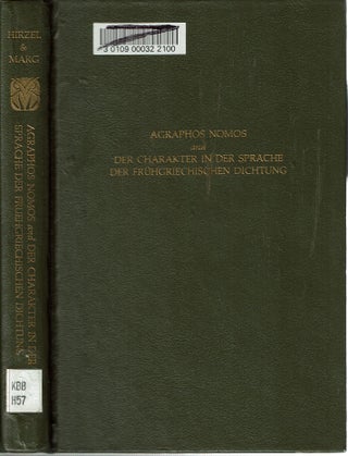 Item #15495 Agraphos Nomos and Der Charakter in der Sprache der Frühgriechischen Dichtung....