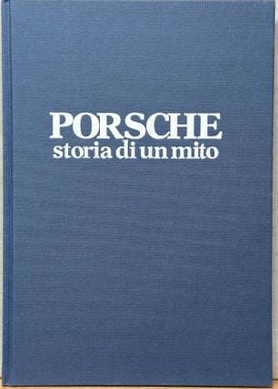 Porsche : storia di un mito