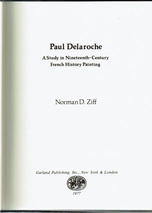 Paul Delaroche : A Study in Nineteenth-Century French History Painting