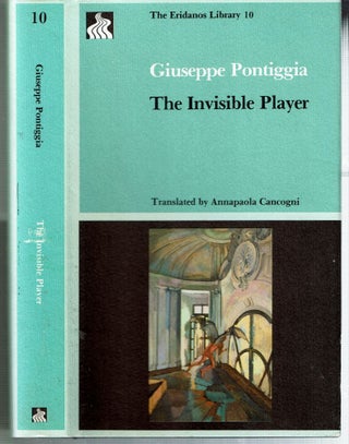 Item #15544 The Invisible Player. Giuseppe Pontiggia, Annapaola Cancogni