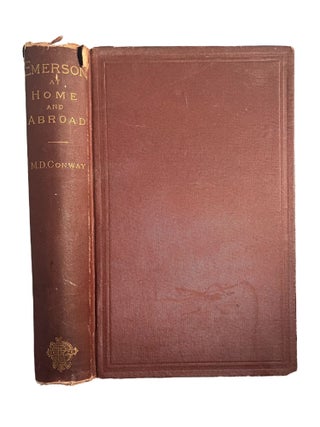 Item #15569 Emerson : At Home and Abroad. Moncure Daniel Conway