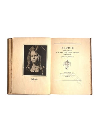 Elodie : Being a Sketch of the Life of Elodie Farnum as set forth in a Letter by John Russell