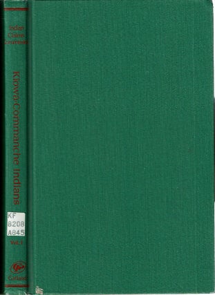 Item #15657 Kiowa-Commanche Indians : Volume I: Transcript of Hearings of the Kiowa, Commanche,...