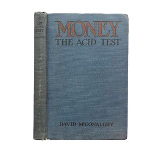 Item #15668 Money The Acid Test : Studies in Stewardship, covering the principles and practise of...