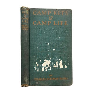 Item #15673 Camp Kits and Camp Life. Charles Stedman "Niblick" Hanks