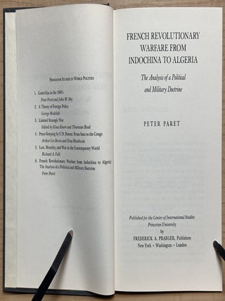 French Revolutionary Warfare from Indochina to Algeria : The Analysis of a Political and Military Doctrine