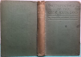 Item #15823 Pathfinders of the Great South Land. William George Taylor