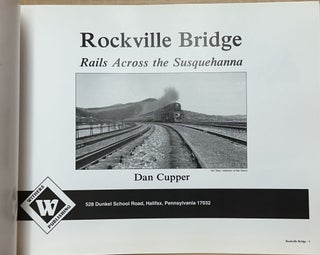 Rockville Bridge : Rails Across the Susquehanna
