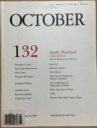 Item #15848 October Magazine 132 : Spring 2010 : Andy Warhol Special Issue. Benjamin H. D....