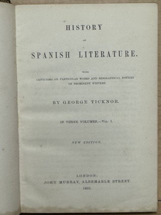 History of Spanish Literature : Volume I : With criticisms on particular works and biographical notices of prominent writers