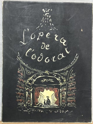 Item #16203 L'Opéra de l'odorat. Louise de Vilmorin, Sidonie-Gabrielle Colette, Guillaume...