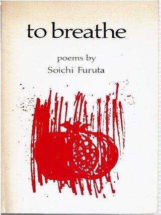Item #16320 To Breathe : Poems. Soichi Furuta