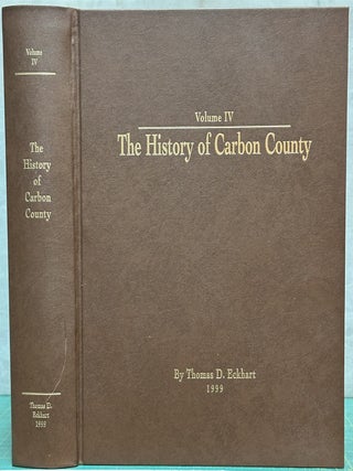 The History of Carbon County : Volume IV