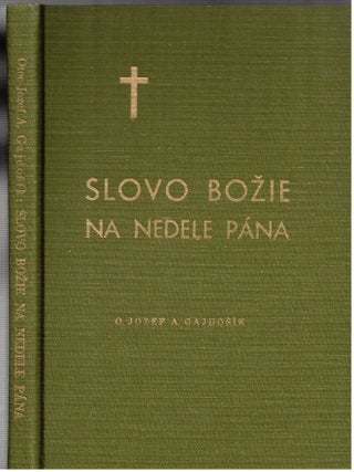 Item #16577 Slovo Bozie na nedele Paná. O. Jozef A. Gajdosík
