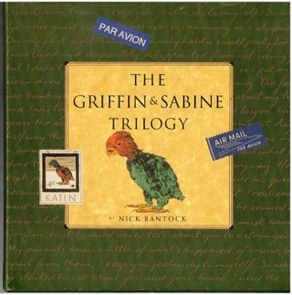Item #16621 The Griffin & Sabine Trilogy. Nick Bantock