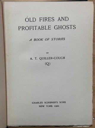 Old Fires And Profitable Ghosts : A Book of Stories