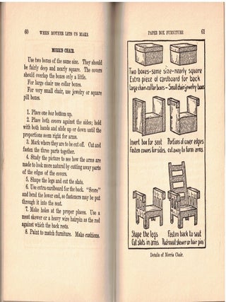When Mother Lets Us Make Paper Box Furniture : A book which shows children just how to make most attractive toy furniture out of materials which cost practically nothing - toys which give as much pleasure as those from expensive toy shops